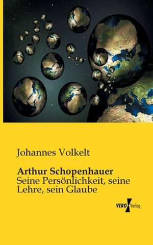 Arthur Schopenhauer de Johannes Volkelt