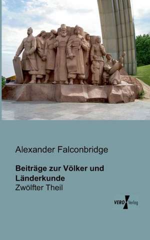 Beiträge zur Völker und Länderkunde de Alexander Falconbridge