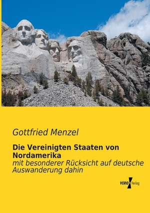 Die Vereinigten Staaten von Nordamerika de Gottfried Menzel