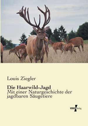 Die Haarwild-Jagd de Louis Ziegler