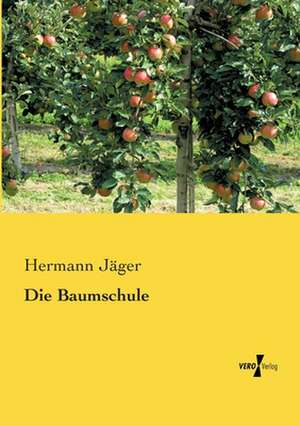 Die Baumschule de Hermann Jäger