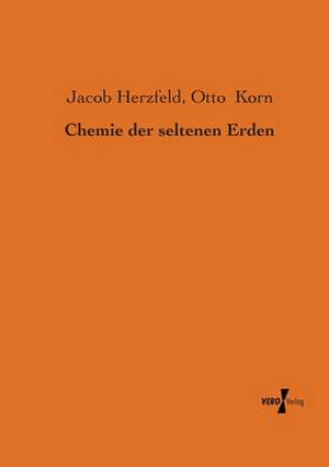 Chemie der seltenen Erden de Jacob Herzfeld