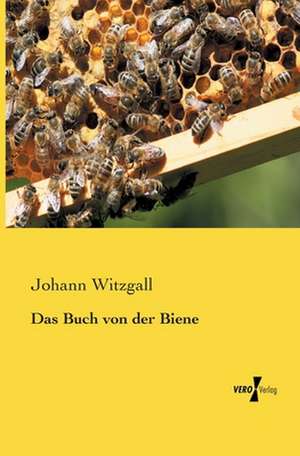 Das Buch von der Biene de Johann Witzgall