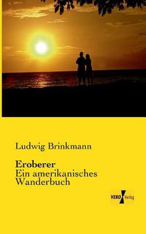 Eroberer de Ludwig Brinkmann