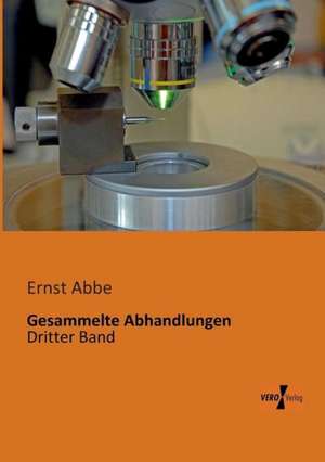 Gesammelte Abhandlungen de Ernst Abbe