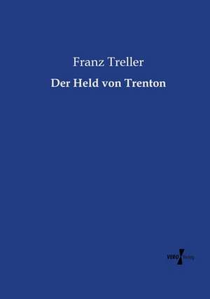 Der Held von Trenton de Franz Treller