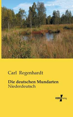 Die deutschen Mundarten de Carl Regenhardt