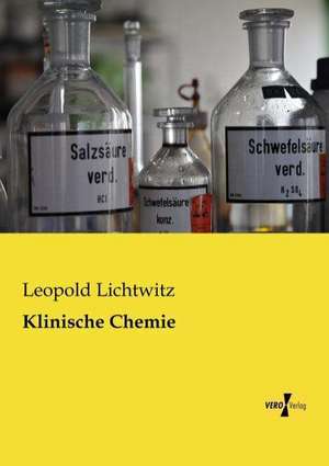 Klinische Chemie de Leopold Lichtwitz