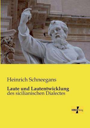 Laute und Lautentwicklung de Heinrich Schneegans