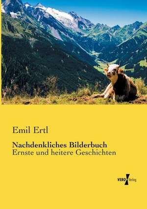 Nachdenkliches Bilderbuch de Emil Ertl