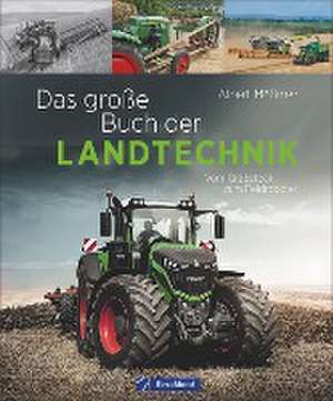 Das große Buch der Landtechnik de Albert Mößmer