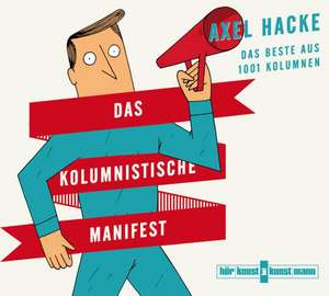 Das kolumnistische Manifest de Axel Hacke