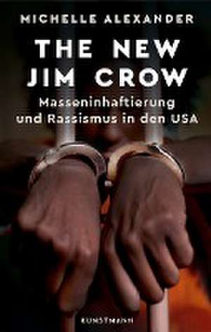 The New Jim Crow de Michelle Alexander