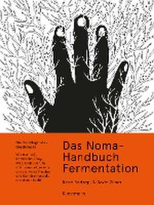 Das Noma-Handbuch Fermentation de René Redzepi