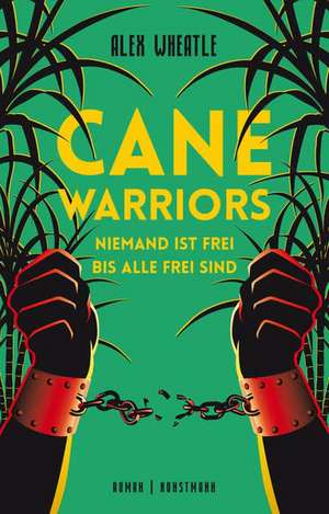 Cane Warriors de Alex Wheatle