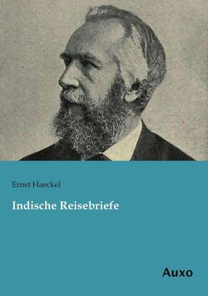 Indische Reisebriefe de Ernst Haeckel