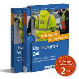 Einstellungstest Zoll: Prüfungspaket mit Testsimulation de Kurt Guth