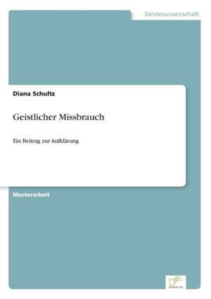 Geistlicher Missbrauch de Diana Schultz