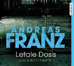 Letale Dosis de Andreas Franz