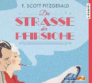 Die Straße der Pfirsiche de F. Scott Fitzgerald