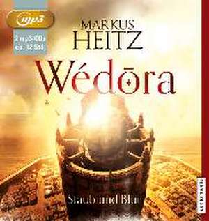 Wédora - Staub und Blut de Markus Heitz