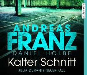 Kalter Schnitt de Andreas Franz