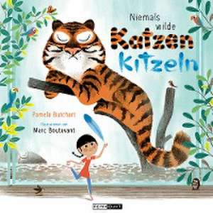 Niemals wilde Katzen kitzeln de Pamela Butchart