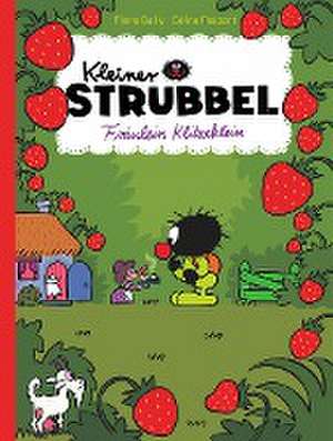 Kleiner Strubbel - Fräulein Klitzeklein de Pierre Bailly