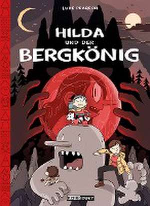 Hilda / Hilda und der Bergkönig de Luke Pearson