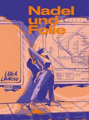 Nadel und Folie de Luka Lenzin