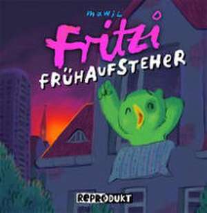 Fritzi Frühaufsteher de Mawil