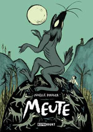 Meute de Noëlle Kröger