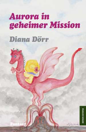 Aurora in geheimer Mission de Diana Dörr