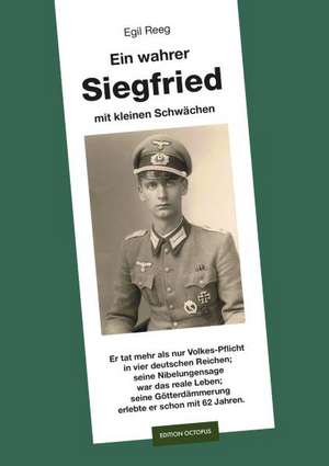 Ein wahrer Siegfried de Egil Reeg