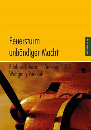 Feuersturm unbändiger Macht de Wolfgang Rudolph