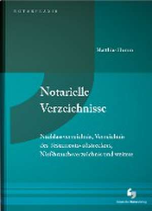 Notarielle Verzeichnisse in der Praxis de Matthias Damm