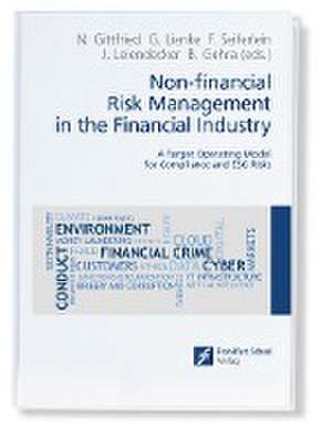 Non-financial Risk Management in the Financial Industry de Norbert Gittfried