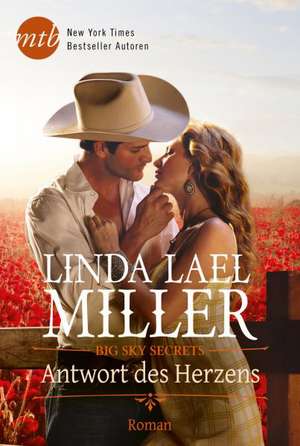 Big Sky Secrets - Antwort des Herzens de Linda Lael Miller