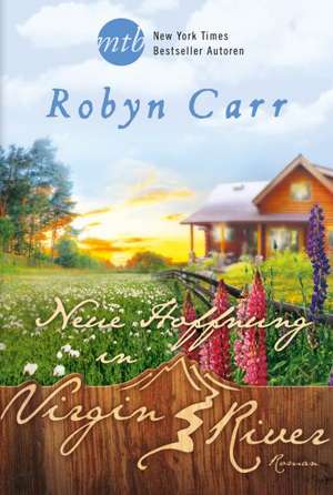 Neue Hoffnung in Virgin River de Robyn Carr