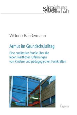 Armut im Grundschulalltag de Viktoria Häußermann