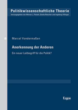 Anerkennung der Anderen de Marcel Vondermaßen