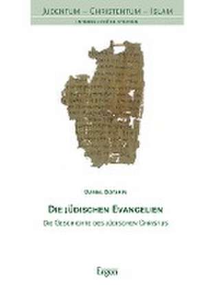 Die jüdischen Evangelien de Daniel Boyarin