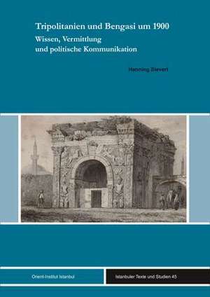 Tripolitanien und Bengasi um 1900 de Henning Sievert