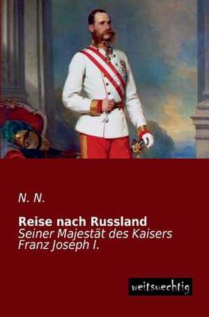 Reise nach Russland de N. N.