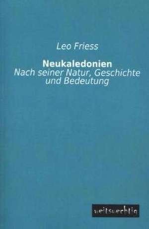 Neukaledonien de Leo Friess