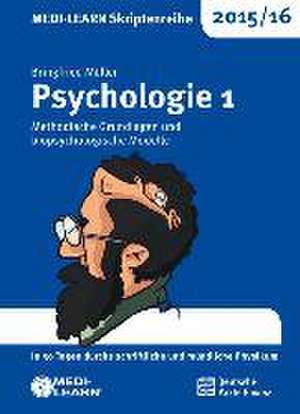 MEDI-LEARN Skriptenreihe 2015/16: Psychologie 1 de Bringfried Müller