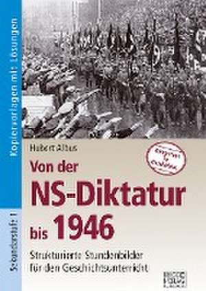 Von der NS-Diktatur bis 1946 de Hubert Albus