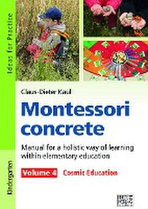 Montessori concrete - Volume 4 de Claus-Dieter Kaul