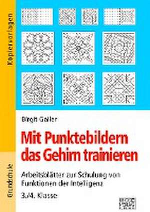 Mit Punktebildern das Gehirn trainieren - 3./4. Klasse de Birgit Gailer