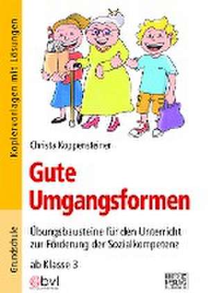 Gute Umgangsformen de Christa Koppensteiner